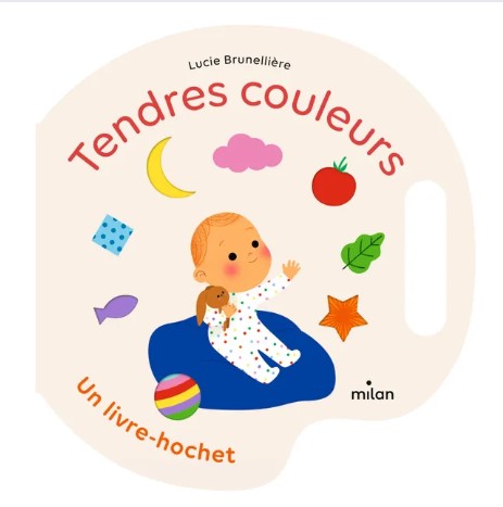 livre hochet tendres couleurs editions milan